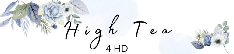 High Tea 4 HD